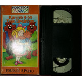 Vhs Original Karine E Os Três Ursinhos Videoteca Da Criança