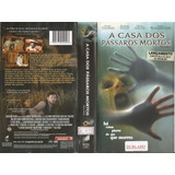 Vhs P/ Dvd - A Casa Dos Pássaros Mortos Henry Thomas Dublado