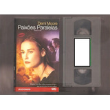 Vhs Paixões Paralelas Original Demi Moore Legendado