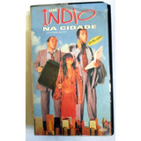 Vhs Um Índio Na Cidade Thierry Lhermitte