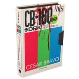 Vhs Verdadeiras Histórias De Sangue De Bravo Cesar Editora Darkside Entretenimento Ltda Epp Capa Dura Em Português 2019