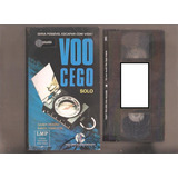 Vhs Vôo Cego ( Solo ) - Original - Sandy Kearns - Raro