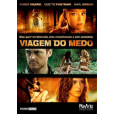 Viagem Do Medo - Dvd - Amber Heard - Odette Annable - Novo