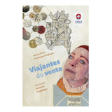 Viajantes Do Vento, De Prieto, Heloisa. Editora Estrela Cultural Ltda., Capa Mole Em Português, 2020
