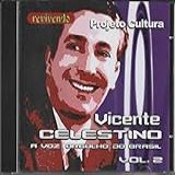 Vicente Celestino   Cd A Voz Orgulho Do Brasil   Vol 2   2007