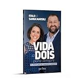 Vida A Dois Para Sempre As Chaves Para Um Casamento Inabalável