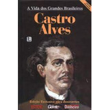 Vida Dos Grandes Brasileiros A 3 Castro Alves De Francisco Pereira Editora Diversos Capa Mole Em Português