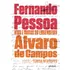 Vida E Obras Do Engenheiro Álvaro De Campos, De Pessoa, Fernando. Fernando Pessoa Editorial Grupo Editorial Global, Tapa Mole En Português, 2019