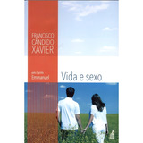 Vida E Sexo (novo Projeto): Não Aplica, De Médium: Francisco Cândido Xavier / Ditado Por: Emmanuel. Série Não Aplica, Vol. Não Aplica. Editora Feb, Capa Mole, Edição Não Aplica Em Português, 2013