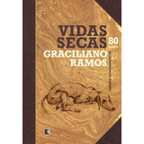 Vidas Secas edição Comemorativa 80 Anos De Ramos Graciliano Editorial Editora Record Ltda Capa Dura Em Português 2018