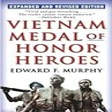 Vietnam Medal Of Honor