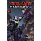 Vigilante My Hero Academia Illegals Vol 13 De Kohei Horikoshi Betten Court Editora Jbc Capa Mole Em Português 2023