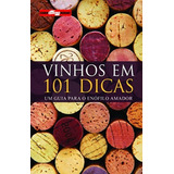 Vinhos Em 101 Dicas De Ricardo Castanho - Fabrício Brasiliense Pela Ediouro (2008)