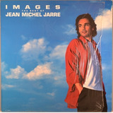Vinil (lp) Images (the Best Of Jean Miche Jean Michel Jarre