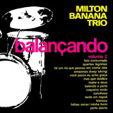 Vinil (lp) Milton Banana Trio: Balançando Milton Banana Trio