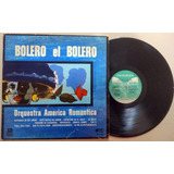 Vinil Bolero El Bolero Orquestra América Romantica 1969