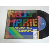 Vinil Compacto Ep - Kelly Marie - Make Love To Me - Rock Pop