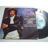 Vinil Compacto Ep - Lionel Richie My Love Roud And Kenny Rog