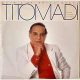 Vinil Lp Disco Tito Madi Quem É Da Noite Canta Excelente