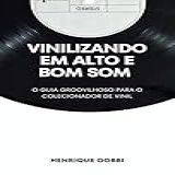 Vinilizando Em Alto E Bom Som