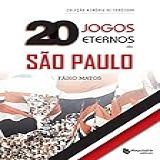 Vinte Jogos Eternos Do São Paulo