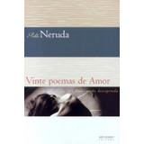 Vinte Poemas De Amor De Neruda Pablo Editorial Editora José Olympio Ltda Tapa Mole En Português 2004