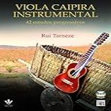 Viola Caipira Instrumental 42 Estudos Progressivos