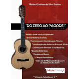 Viola Caipira Método Afinação Mi Cebolão Método Do Zero Ao Pagode Professor Marlon Cristhian Livro Com Escalas Repertorio Exercício Historia Do Instrumento 
