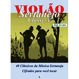 Violão-40 Músicas Cifradas Para Violão-clássicos Sertanejo