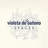 Violeta De Outono   Spaces   Cd Digipack  