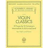 Violin Classics: Schirmer Library Of Classics Volume 2079 Intermediate To Advanced