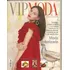 Vip Moda - Moda Globalizada/ Lugares/ Gastronomia/ Cultura