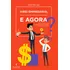 Virei Empresário. E Agora?: Como Construir Um Caminho De Prosperidade Para Seus Negócios, De Martins, Beth. Editorial Literare Books International Ltda, Tapa Mole En Português, 2017