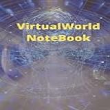 Virtual World Notebook  Half Wide Half Lined Notebook For The Future Virtual World Designers And Builders 