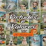 Virtudes E Valores  Volume Único   Coleção Completa  Coleção Virtudes E Valores 
