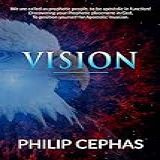 Vision Apostle Philip Cephas
