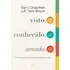 Visto. Conhecido. Amado.: Como Deus Nos Ama Por Meio Das 5 Linguagens Do Amor, De Chapman, Gary. Editorial Associação Religiosa Editora Mundo Cristão,moody, Capa Dura Em Português, 2022