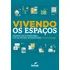 Vivendo Os Espaços - Design De Interiores E Suas Novas Ab..., De Gurge, Miriam. Editora Senac Editora, Capa Mole, Edição 01ed Em Português, 22