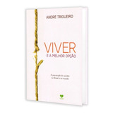 Viver E A Melhor