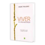 Viver E A Melhor