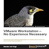Vmware Workstation  No Experience Necessary