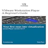 VMware Workstation Player  A Beginner