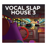 Vocals Slap House Samples