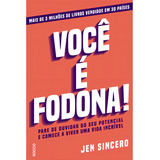 Você É Fodona De Sincero Jen Editorial Editora Rocco Ltda Tapa Mole En Português 2020