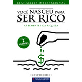 Voce Nasceu Para Ser Rico