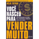 Voce Nasceu Para Vender