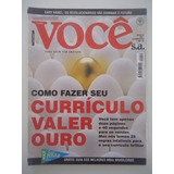 Você Sa 29 Ano 2000 Como Fazer Seu Currículo Valer Ouro