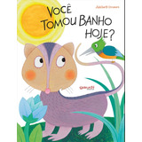 Voce Tomou Banho Hoje