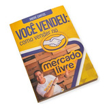 Você Vendeu : Como Vender No Mercado Livre Edição 2023