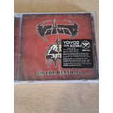 Voivod To The Death 84 Cd Sepultura 